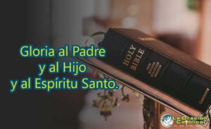 Oración Clásica Gloria al Padre Al Hijo