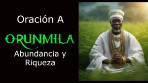 Oración a Orula: Conexión con el Orisha de la Sabiduría