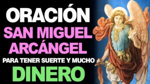 Oración a San Miguel Arcángel para el dinero y abundancia
