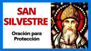 Oración a San Silvestre: Encuentra paz y protección divina