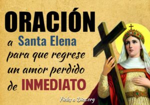 Oración a Santa Elena para recuperar el amor perdido