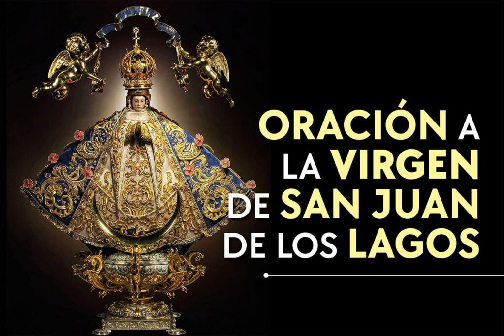 Oración a la Virgen de San Juan de los Lagos: Novena y Plegarias