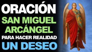Oración a San Miguel Arcángel para un milagro urgente