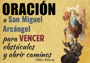 Oración a San Miguel Arcángel para vencer obstáculos