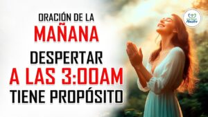 Oración de las tres de la mañana: Paz y Reflexión Diaria
