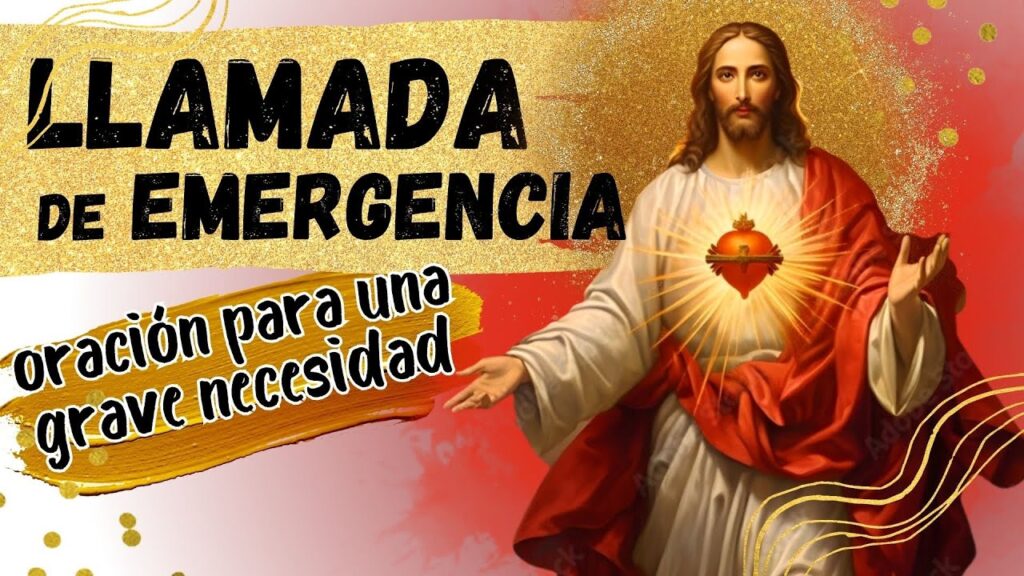Oración llamada de emergencia: Corazón de Jesús en crisis