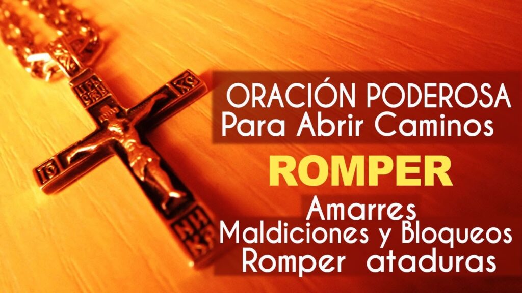 Oración para abrir caminos y eliminar ataduras en tu vida