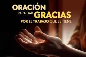 Oración para bendecir el trabajo: guía y ejemplos efectivos