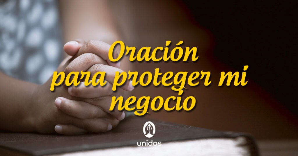 Oración para bendecir un negocio: guía y ejemplos efectivos