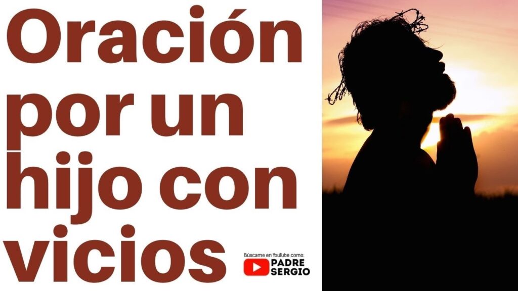 Oración para un hijo drogadicto: esperanza y sanación