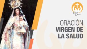 Oración poderosa a la Virgen de la Salud para sanación