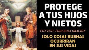 Oración por mis hijos y nietos: Protección divina diaria