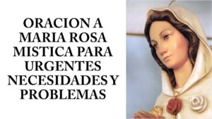 Oración Rosa Mística: Pide Gracia y Consuelo Divino