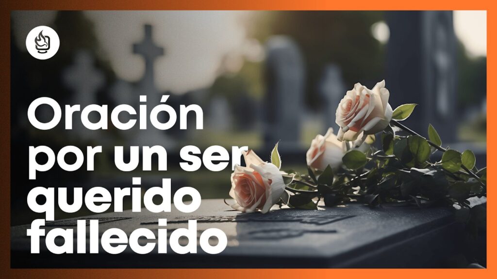 Oraciones católicas para mi abuelo fallecido: paz y amor