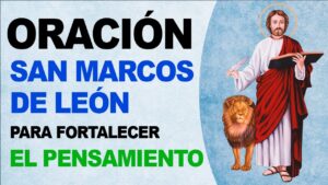 San Marcos de León: Oración Poderosa para la Fe