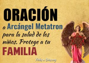 Arcángel Metatrón: Oración poderosa para niños y salud