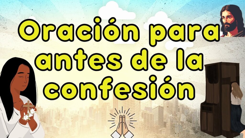 Confesarte con el padre: Oraciones católicas poderosas