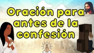 Confesarte con el padre: Oraciones católicas poderosas