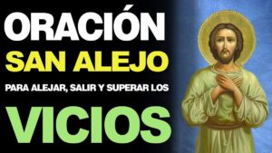 Novena de San Alejo para alejar a una persona de vicios