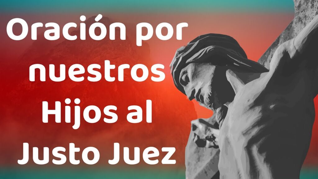 Oración a Divino Justo Juez: Protección para Mis Hijos