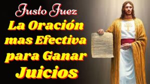 Oración a Justo Juez para Ganar un Juicio Efectiva