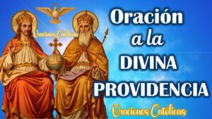 Oración a la Divina Providencia para Casos Difíciles