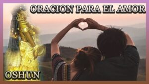 Oración a Oshun para el amor: ¡Recupera tu felicidad!