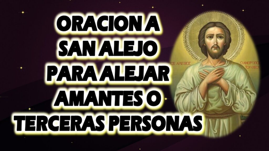 Oración a San Alejo para alejar a terceras personas