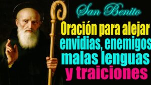 Oración a San Benito para alejar enemigos y envidias
