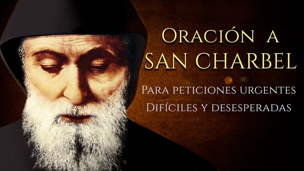 Oración a San Charbel para Casos Difíciles y Urgentes