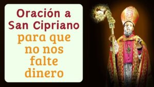 Oración a San Cipriano: Protección y Liberación Divina