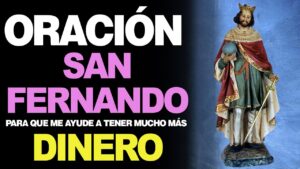 Oración a San Fernando: Fe y Protección Divina