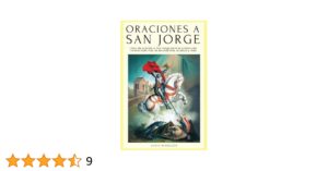 Oración a San Jorge: Sanación y Liberación Espiritual