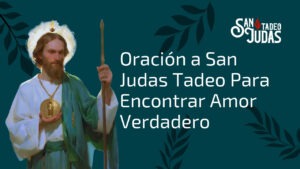 Oración a San Judas Tadeo para el amor y la esperanza