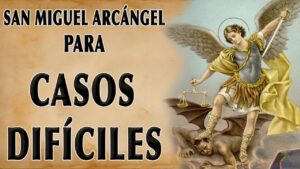 Oración a San Miguel Arcángel para casos imposibles