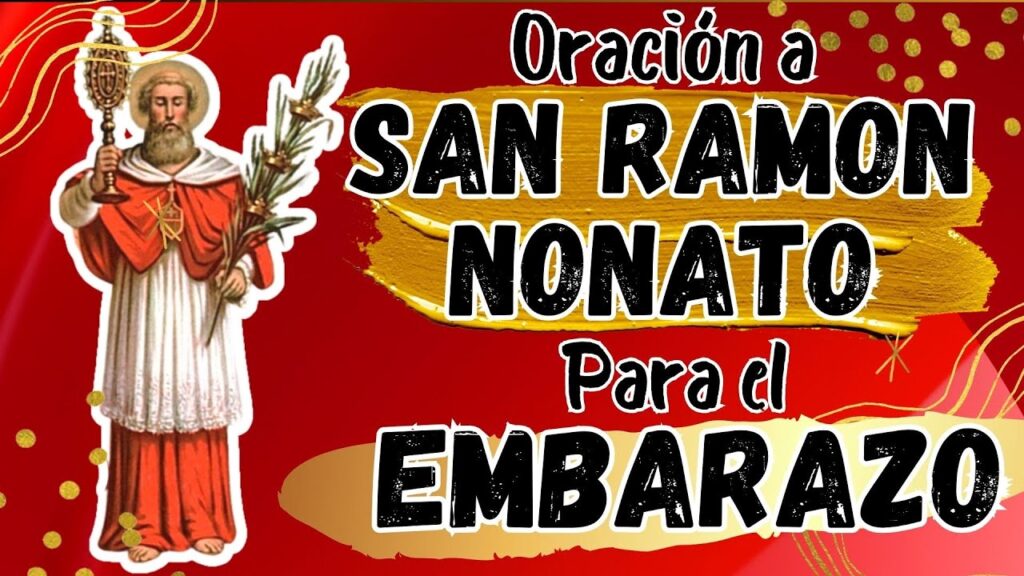 Oración a San Ramón Nonato: Poder y Fe en la Adversidad
