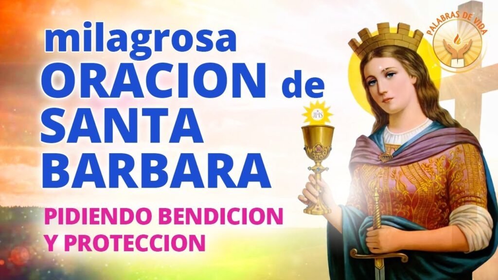 Oración a Santa Bárbara: Protección y Bendición Divina