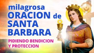 Oración a Santa Bárbara: Protección y Bendición Divina