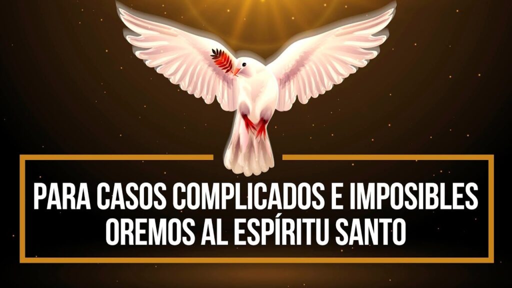 Oración al Espíritu Santo para casos difíciles y urgentes