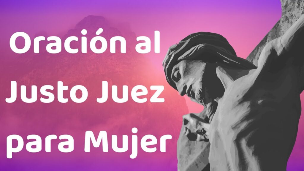 Oración al Justo Juez para Mujer: Fe y Protección