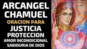 Oración Arcángel Chamuel: Amor y Protección Divina