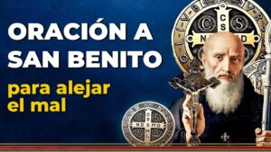 Oración de San Benito para alejar todo mal y protegerte