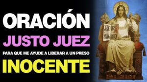 Oración Justo Juez: Libera a un preso inocente hoy