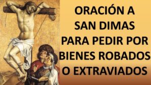 Oración para encontrar cosas perdidas o robadas a San Dimas
