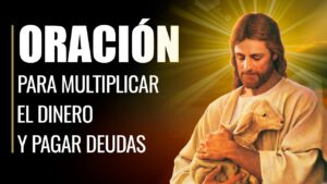 Oración para pagar deudas y multiplicar el dinero eficazmente