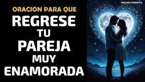 Oración para reconciliación de pareja: renueva tu amor