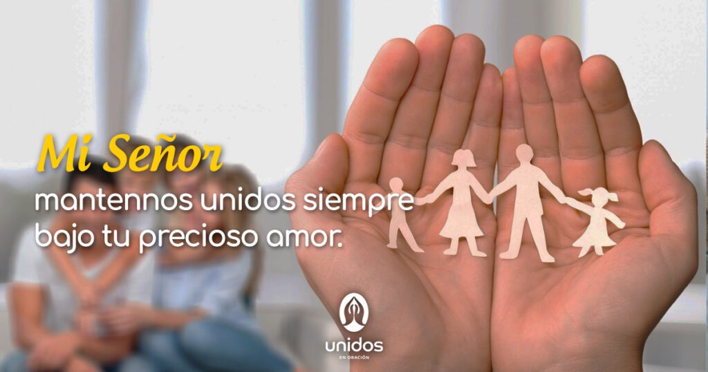 Oración por la familia: Fortalece nuestra unidad en Dios