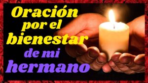 Oración por mi hermano: Pidiendo bendiciones y amor