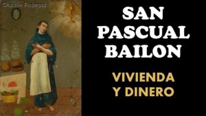 Oración San Pascual Bailón: Intercesión y Milagros
