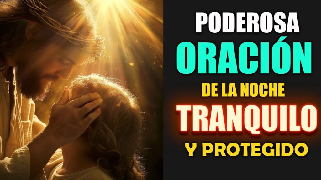 Oraciondelanoche para dormir tranquilo y protegido en Dios